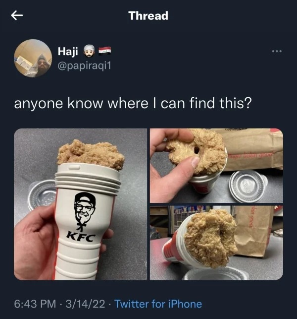 spicy memes - kfcussy - Thread Haji anyone know where I can find this? Kfc 31422 Twitter for iPhone .