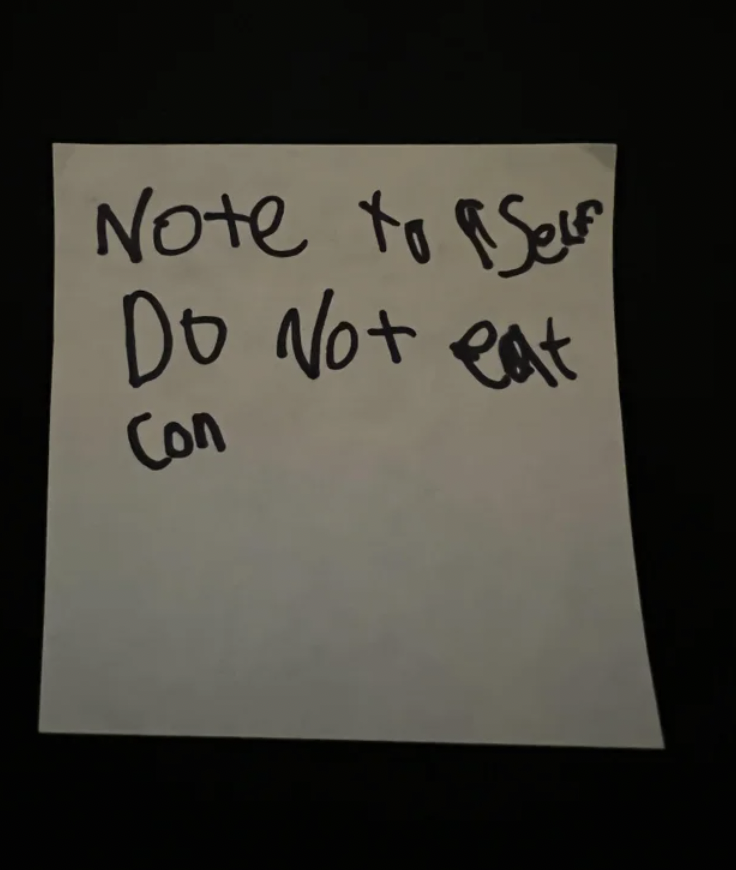Note to Self Do Not eat Con
