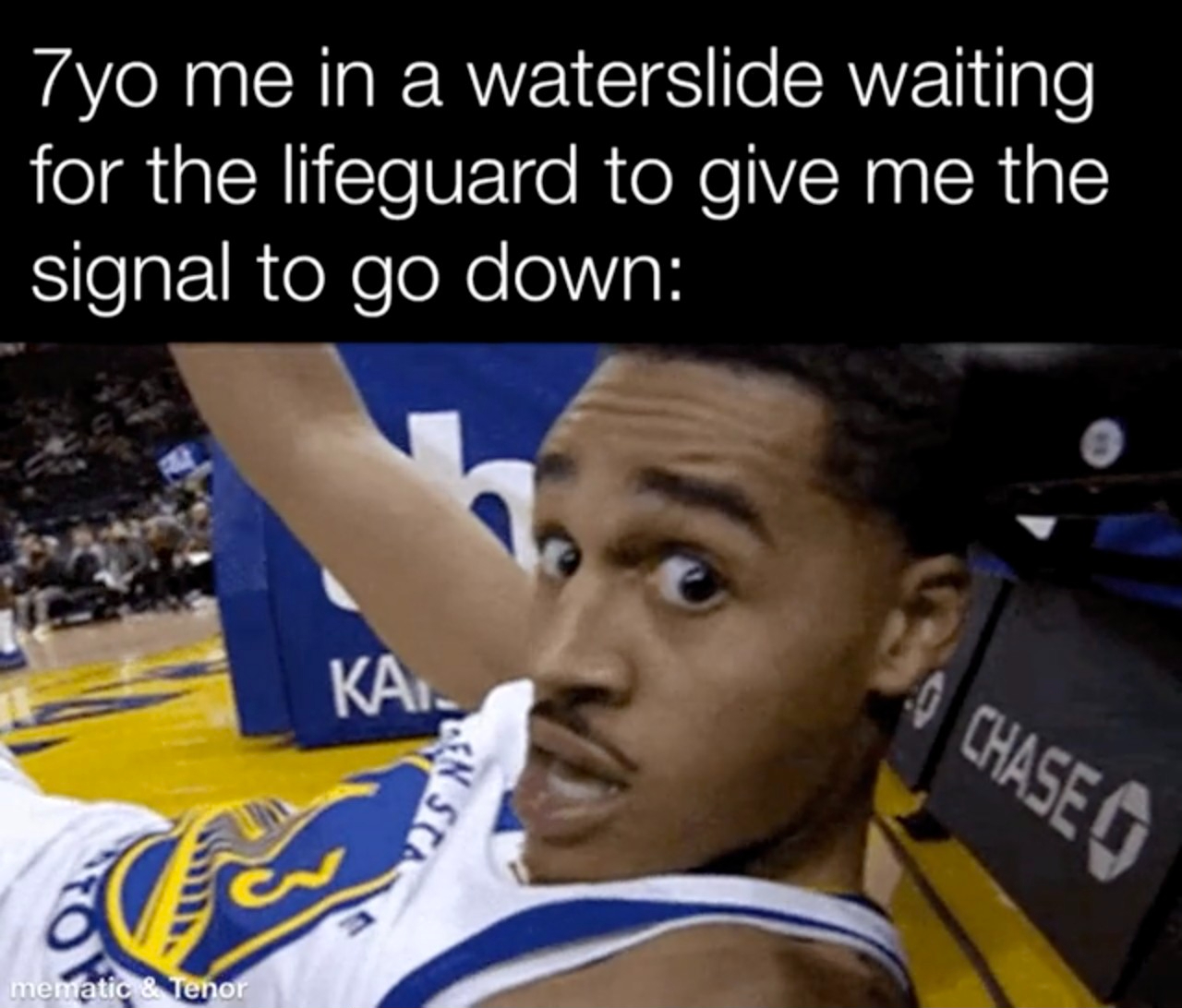 Dank Memes - jordan poole cool - 7yo me in a waterslide waiting for the lifeguard to give me the signal to go down