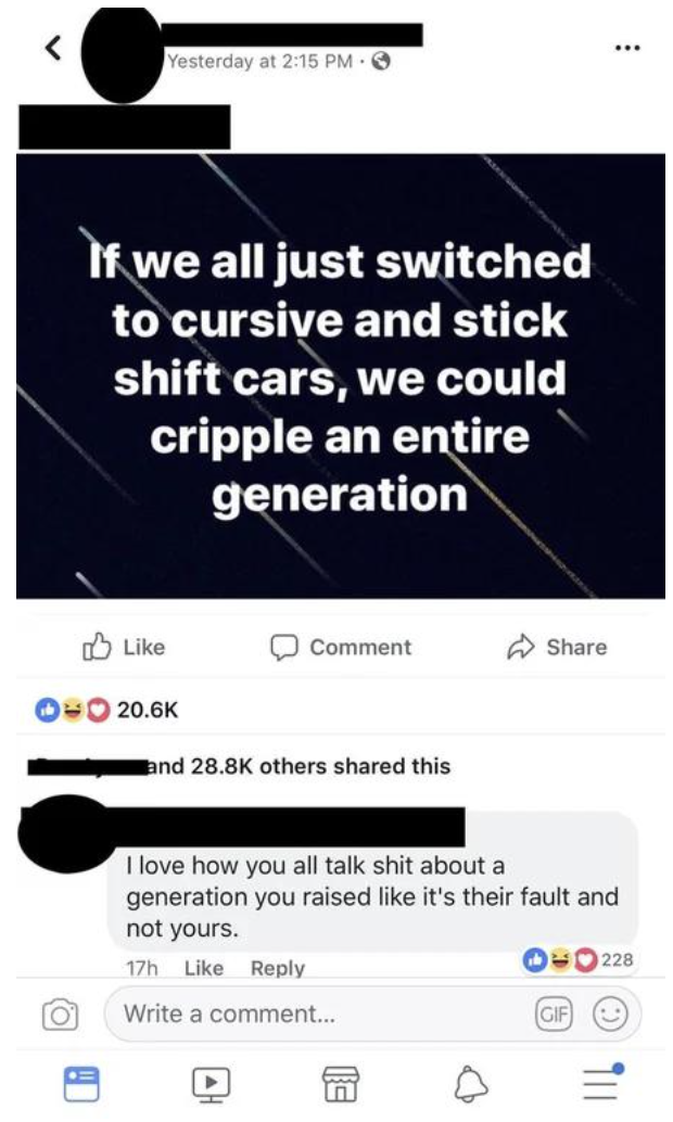 we would cripple an entire generation funny memes - Yesterday at If we all just switched to cursive and stick shift cars, we could cripple an entire generation Comment O and others d this I love how you all talk shit about a generation you raised it's the