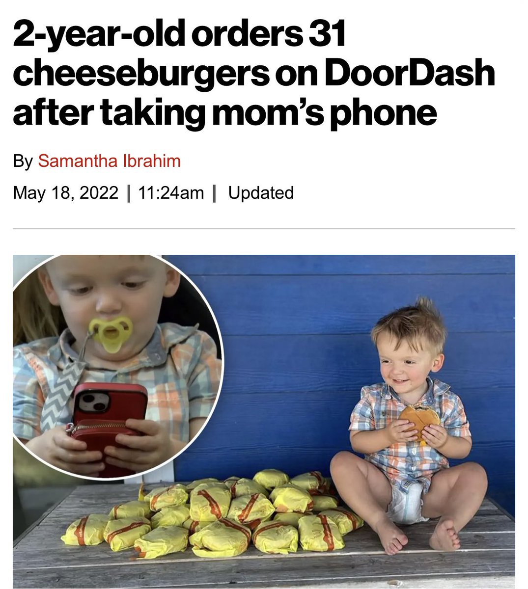 Dudes posting their wins - 2 year old orders 31 cheeseburgers - 2yearold orders 31 cheeseburgers on DoorDash after taking mom's phone By Samantha Ibrahim | am | Updated