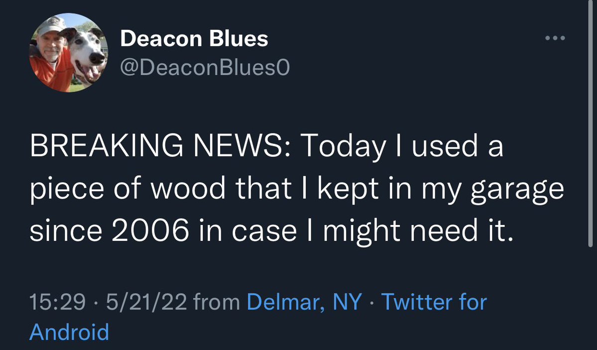 Dudes posting their wins - today i used a piece of wood - Deacon Blues Breaking News Today I used a piece of wood that I kept in my garage since 2006 in case I might need it. 52122 from Delmar, Ny Twitter for Android