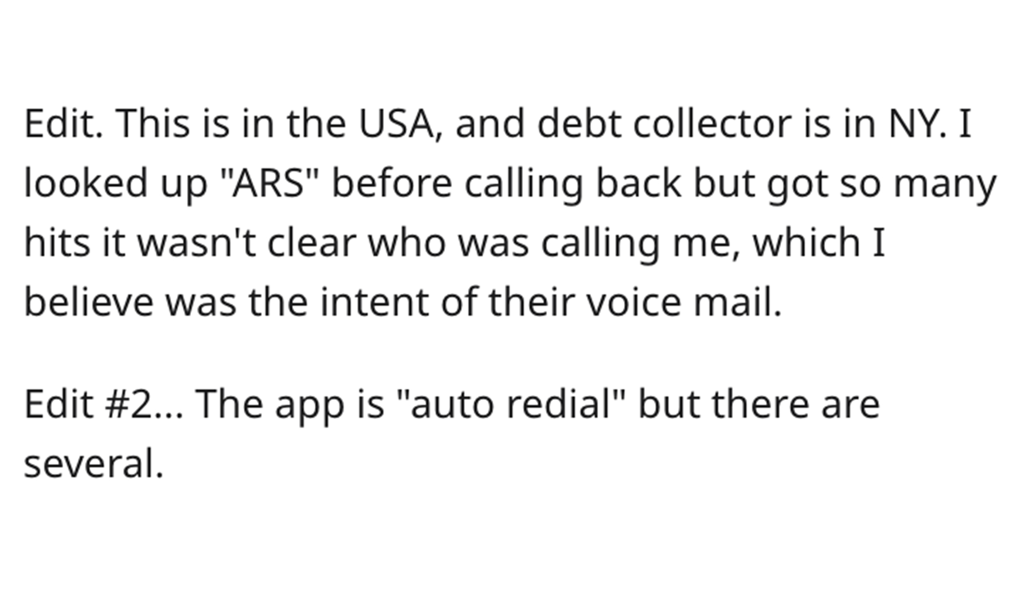 Debt Collector Revenge Story - angle - Edit. This is in the Usa, and debt collector is in Ny. I looked up "Ars" before calling back but got so many hits it wasn't clear who was calling me, which I believe was the intent of their voice mail. Edit ... The a