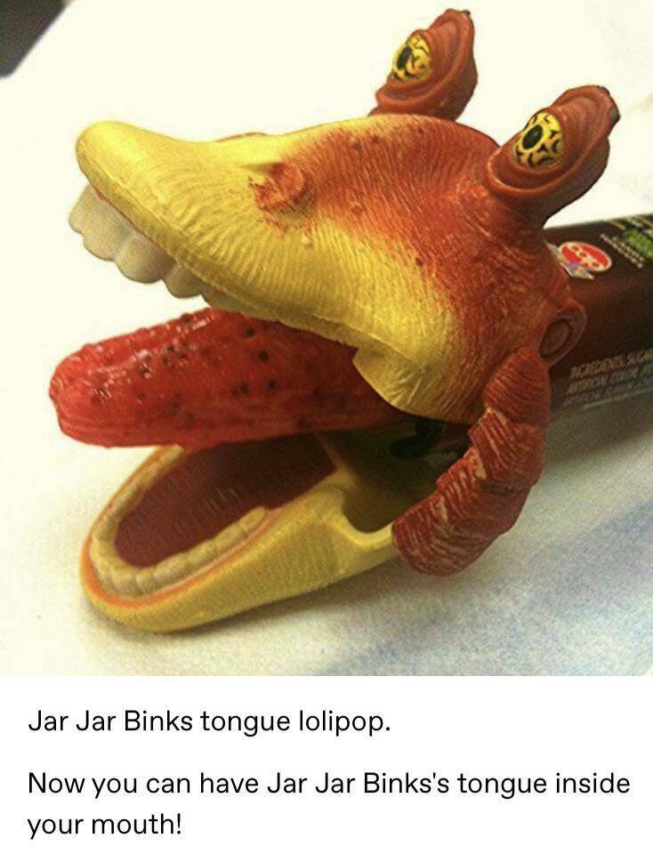 cool random pics - jar jar binks lollipop - Face Jar Jar Binks tongue lolipop. Now you can have Jar Jar Binks's tongue inside your mouth!