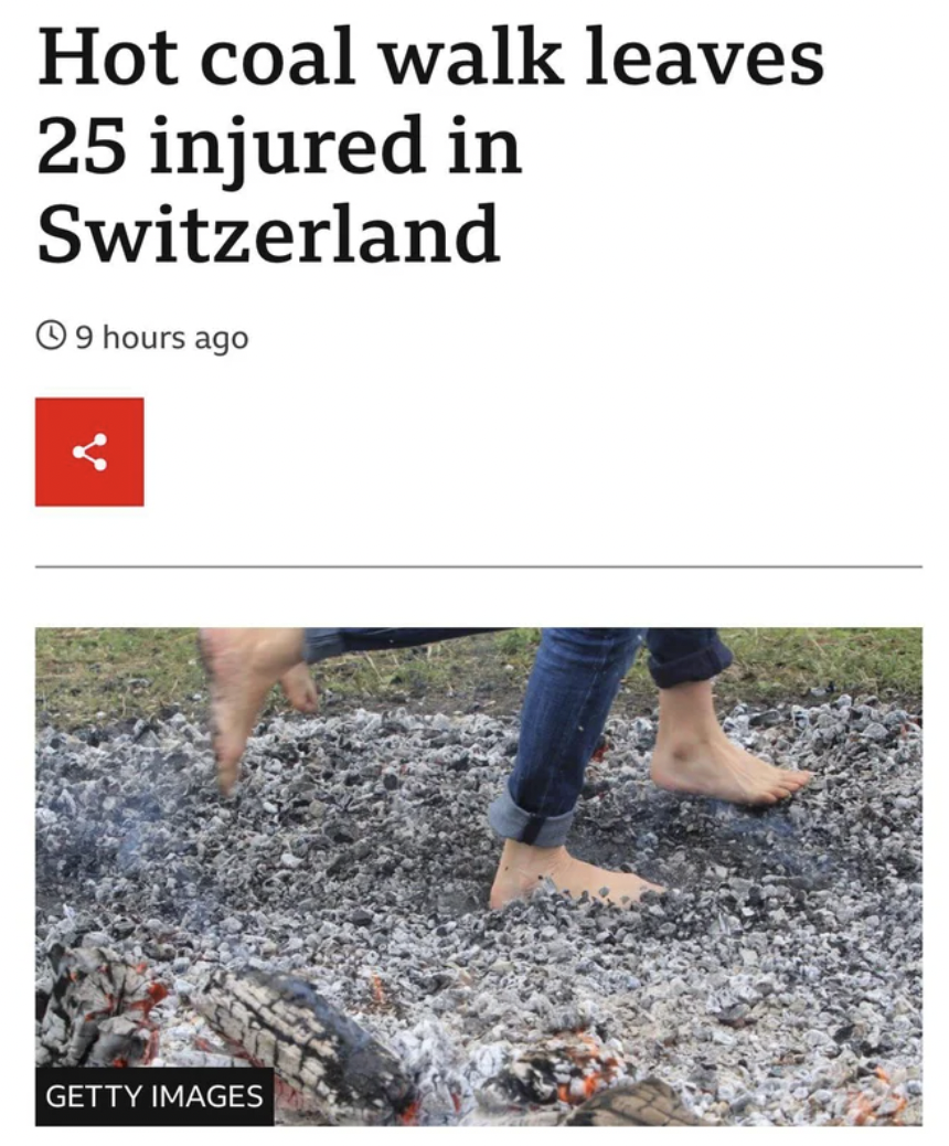 Dumb Facepalms - Hot coal walk leaves 25 injured in Switzerland