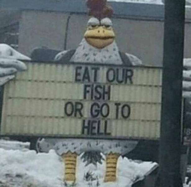 random pics - chick fil a meme jesus - Eat Our Fish Or Go To Hell