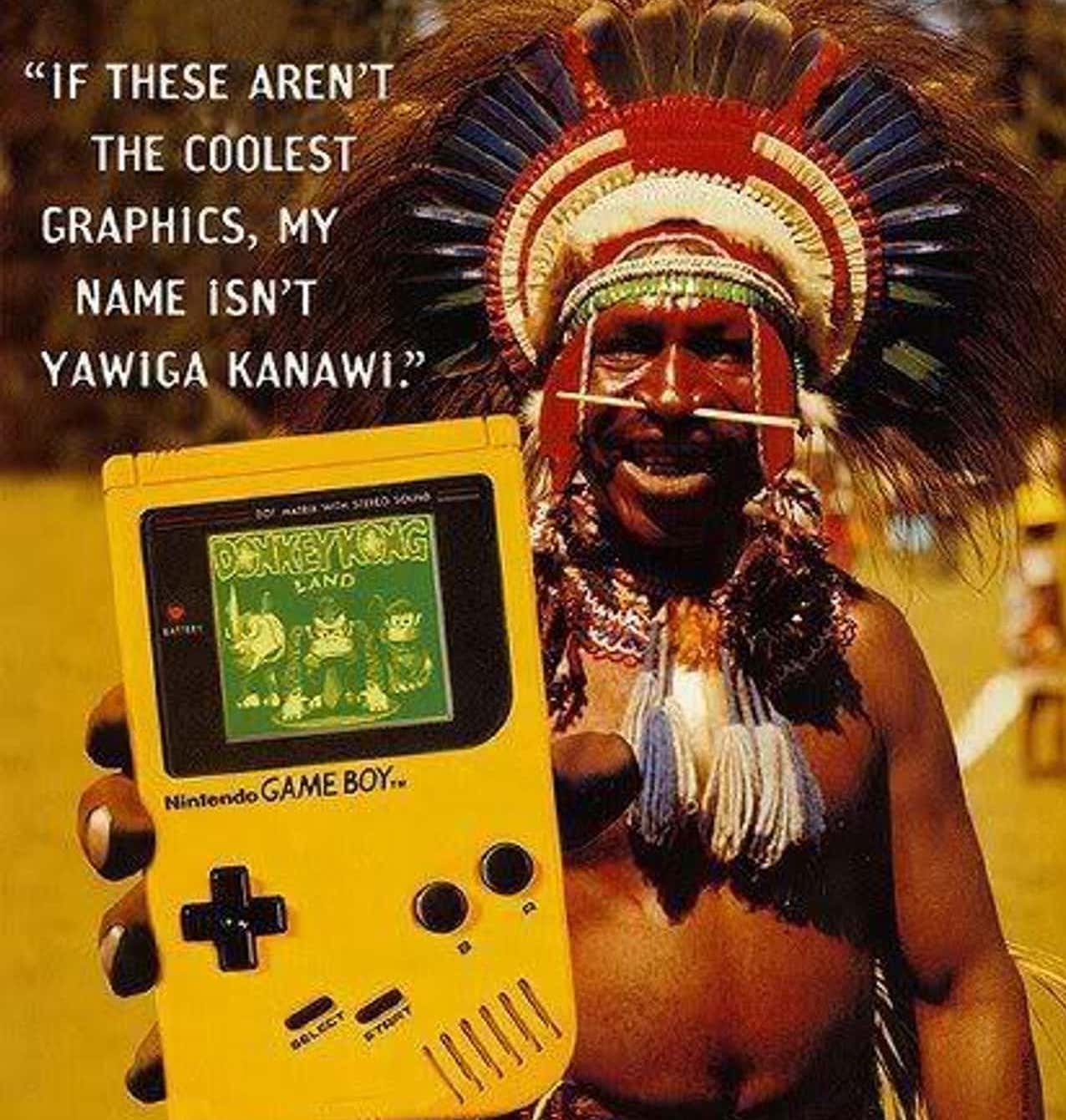 Vintage Gaming Ads - if these arent the coolest graphics my name isnt yawiga kanawi - "If These Aren'T The Coolest Graphics, My Name Isn'T Yawiga Kanawi." 10 matka wiK Seo Sound Donkey Kong Land Eauery Nintendo Game Boy.. Gelect