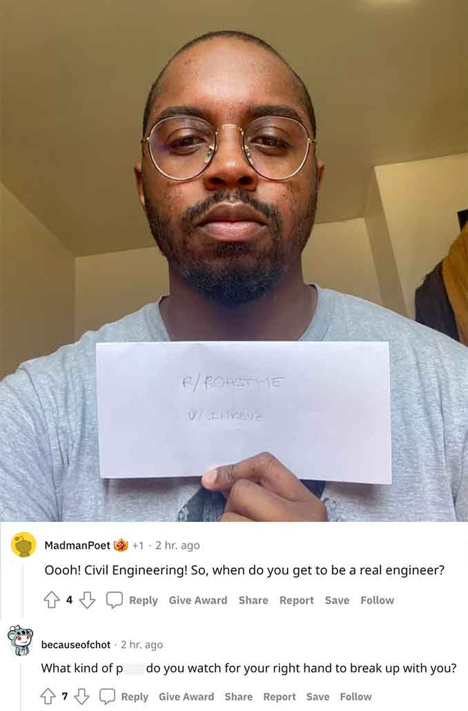 People get roasted - Civil Engineering! So, when do you get to be a real engineer?