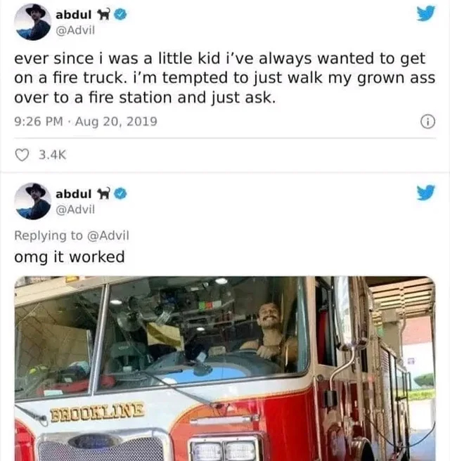 wholesome - uplifting - freddie mercury in fire truck - abdul ever since i was a little kid i've always wanted to get on a fire truck. I'm tempted to just walk my grown ass over to a fire station and just ask. abdul omg it worked Brookline 0