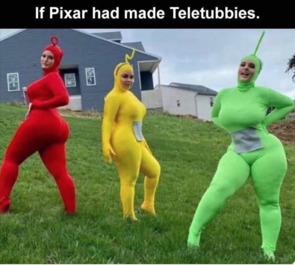 funny and naughty memes for adults - fun - 8. If Pixar had made Teletubbies. Ca