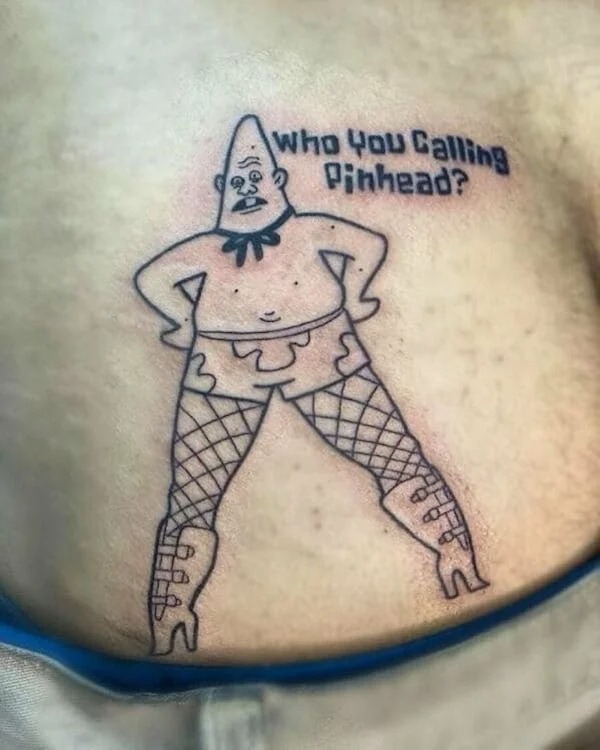funny and naughty memes for adults - patrick pinhead tattoo - Who You Calling Pinhead?