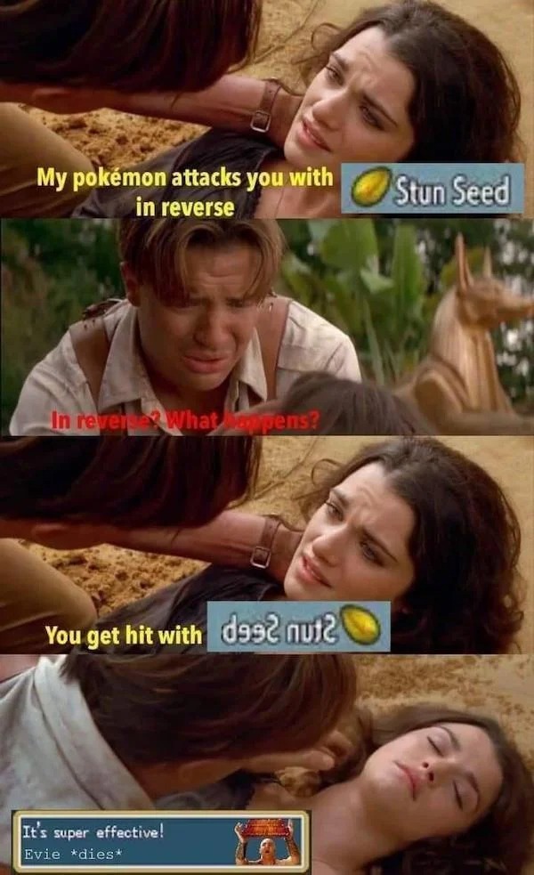 funny and naughty memes for adults - stun seed deez nuts - My pokmon attacks you with in reverse In reverse What Happens? You get hit with d992 nut2 It's super effective! Evie dies Stun Seed