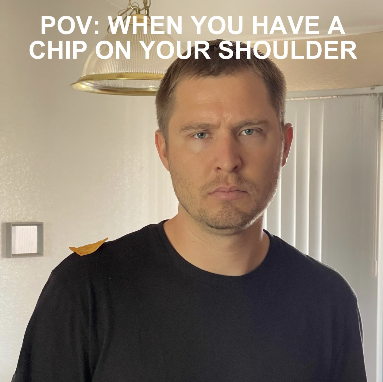 Anti-Memes - Tell the Truth - joseph morgan and claire holt - Pov When You Have A Chip On Your Shoulder
