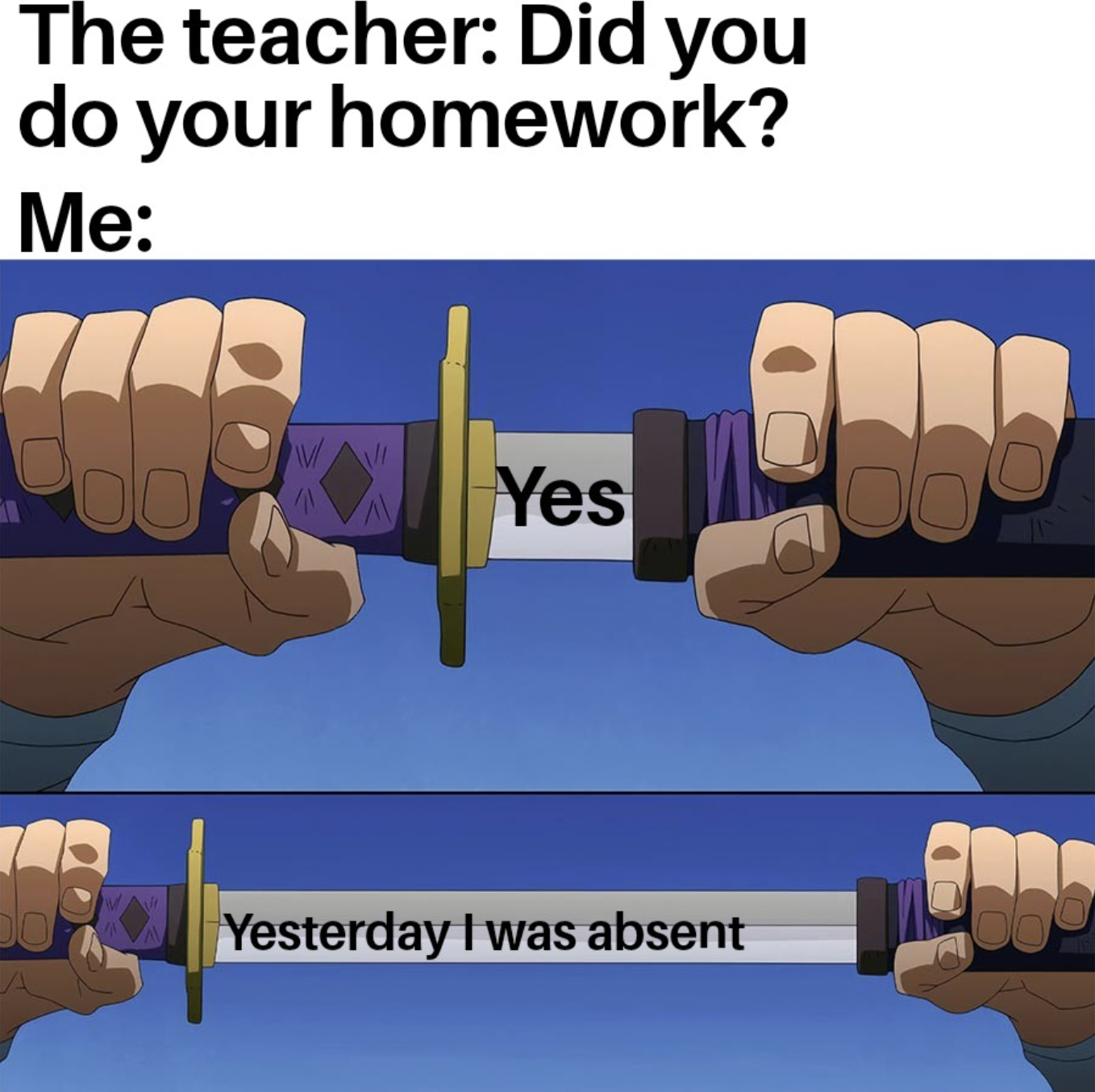 Dank Memes - wholesome memes for friends - The teacher Did you do your homework? Me The R Wave Yes Yesterday I was absent