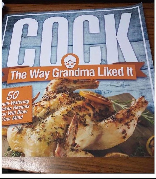 cock the way grandma liked it cookbook - Cock The Way Grandma d It 50 puthWatering icken Recipes at Will Blow Your Mind