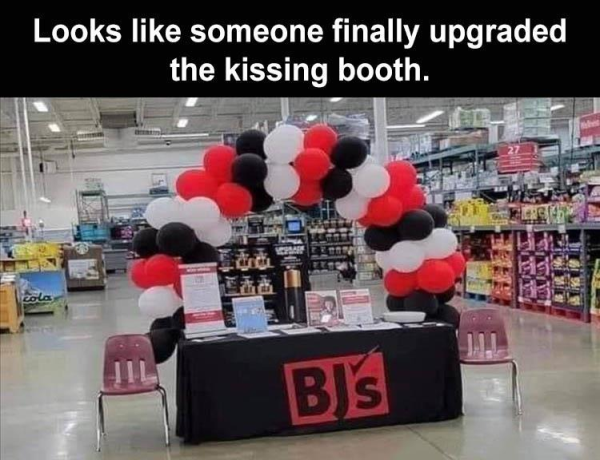 they finally upgraded kissing booths - Looks someone finally upgraded the kissing booth. Laa Bj's