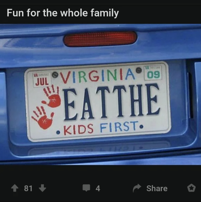Cursed Comments - eat the kids first license plate