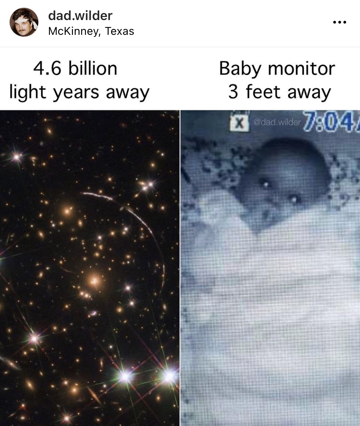 James Webb Telescope Memes - sunburst arc galaxy - dad.wilder McKinney, Texas 4.6 billion light years away Baby monitor 3 feet away X.wilder
