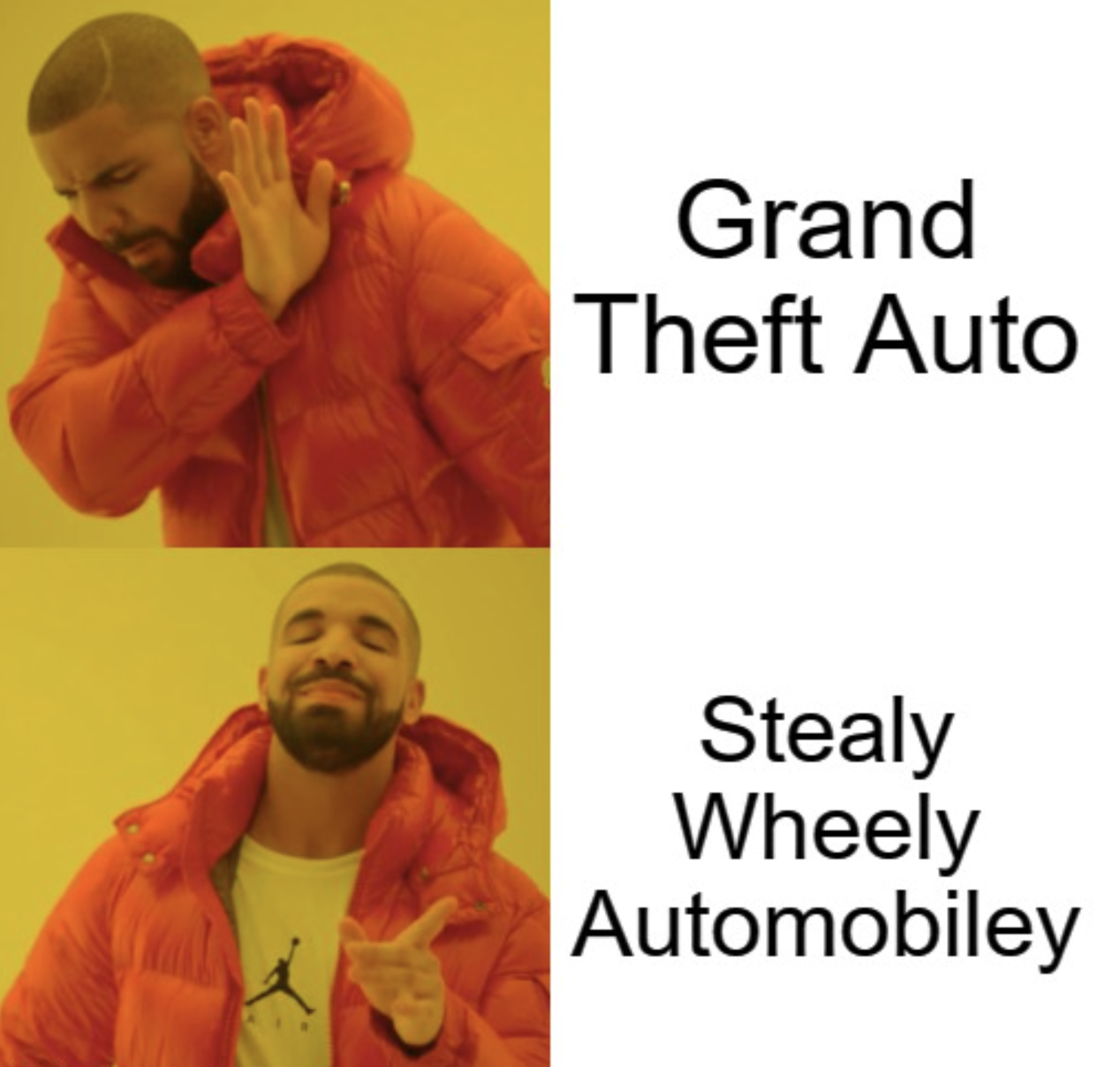 Gaming Memes - drake meme shipping - Grand Theft Auto Stealy Wheely Automobiley