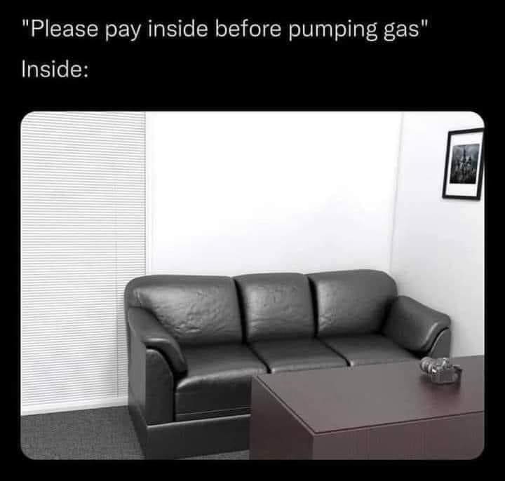 adult themed memes - room funny zoom backgrounds - "Please pay inside before pumping gas" Inside