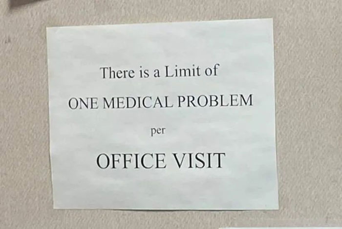 Humans of Capitalism - consell comarcal del montsia - There is a Limit of One Medical Problem per Office Visit