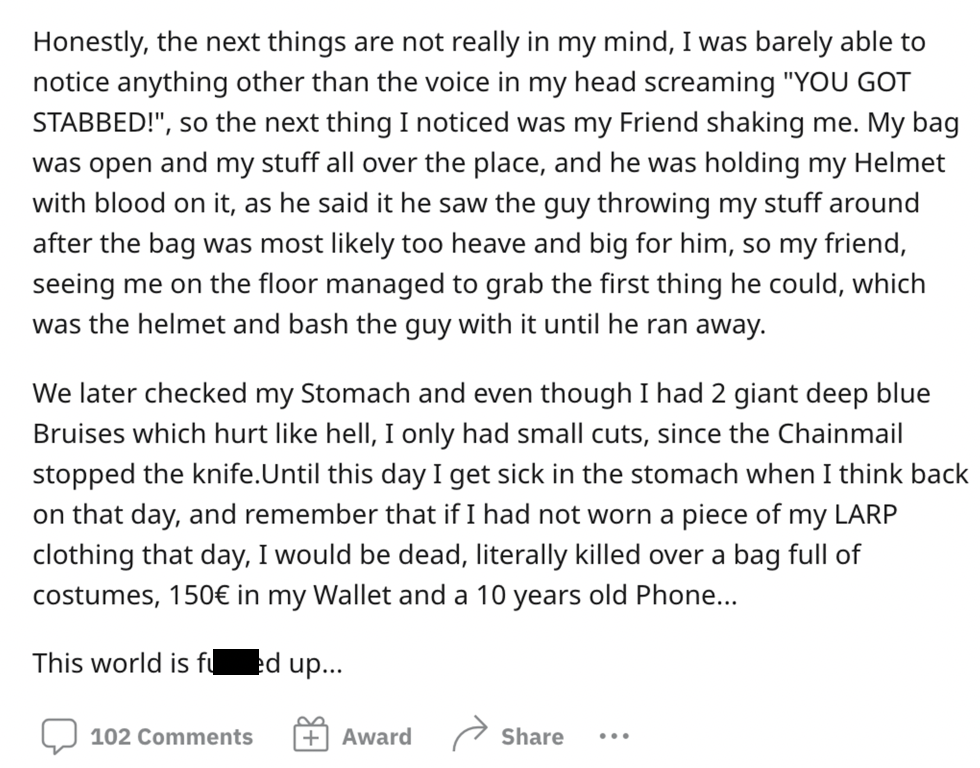 LARP chainmail saves dude - document - Honestly, the next things are not really in my mind, I was barely able to notice anything other than the voice in my head screaming "You Got Stabbed!", so the next thing I noticed was my Friend shaking me. My bag was