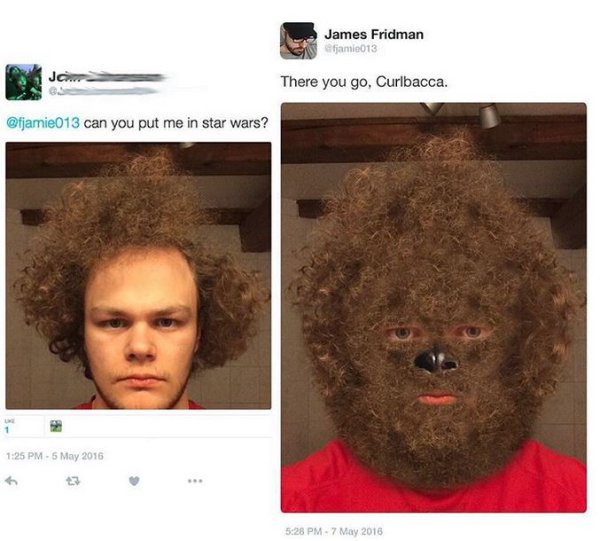 photoshop troll - photoshop meme james - can you put me in star wars? James Fridman There you go, Curlbacca.