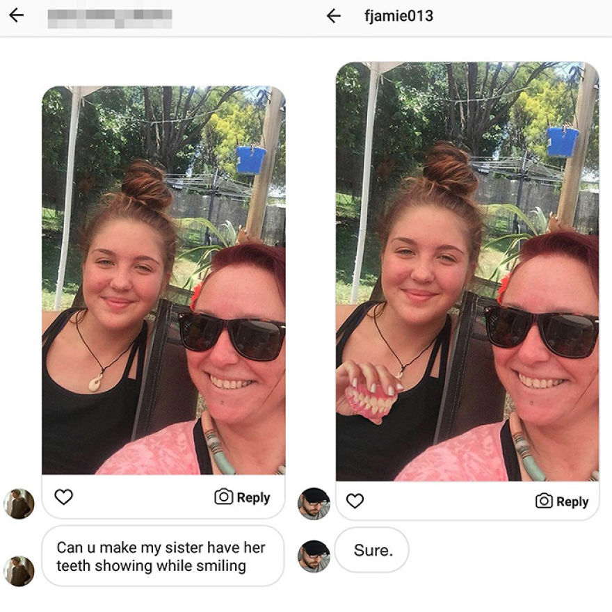 photoshop troll - james fridman - Can u make my sister have her teeth showing while smiling fjamie013 Sure.
