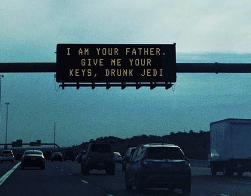 electronic sign hacks - street sign - I Am Your Father. Give Me Your Keys, Drunk Jedi