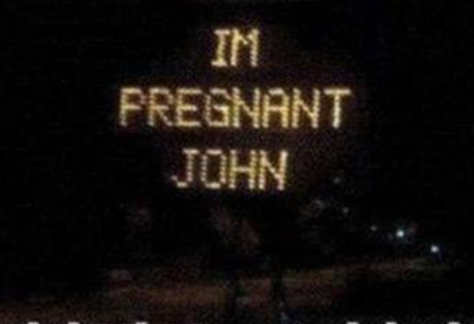 electronic sign hacks - night - Im Pregnant John