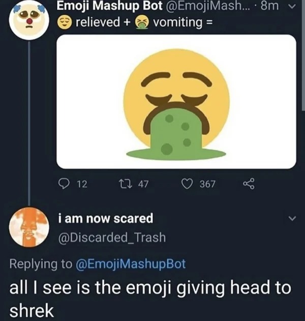 dirty pcis and memes - relieved vomiting emoji - Emoji Mashup Bot ... . 8m vomiting relieved 12 } 47 i am now scared 367