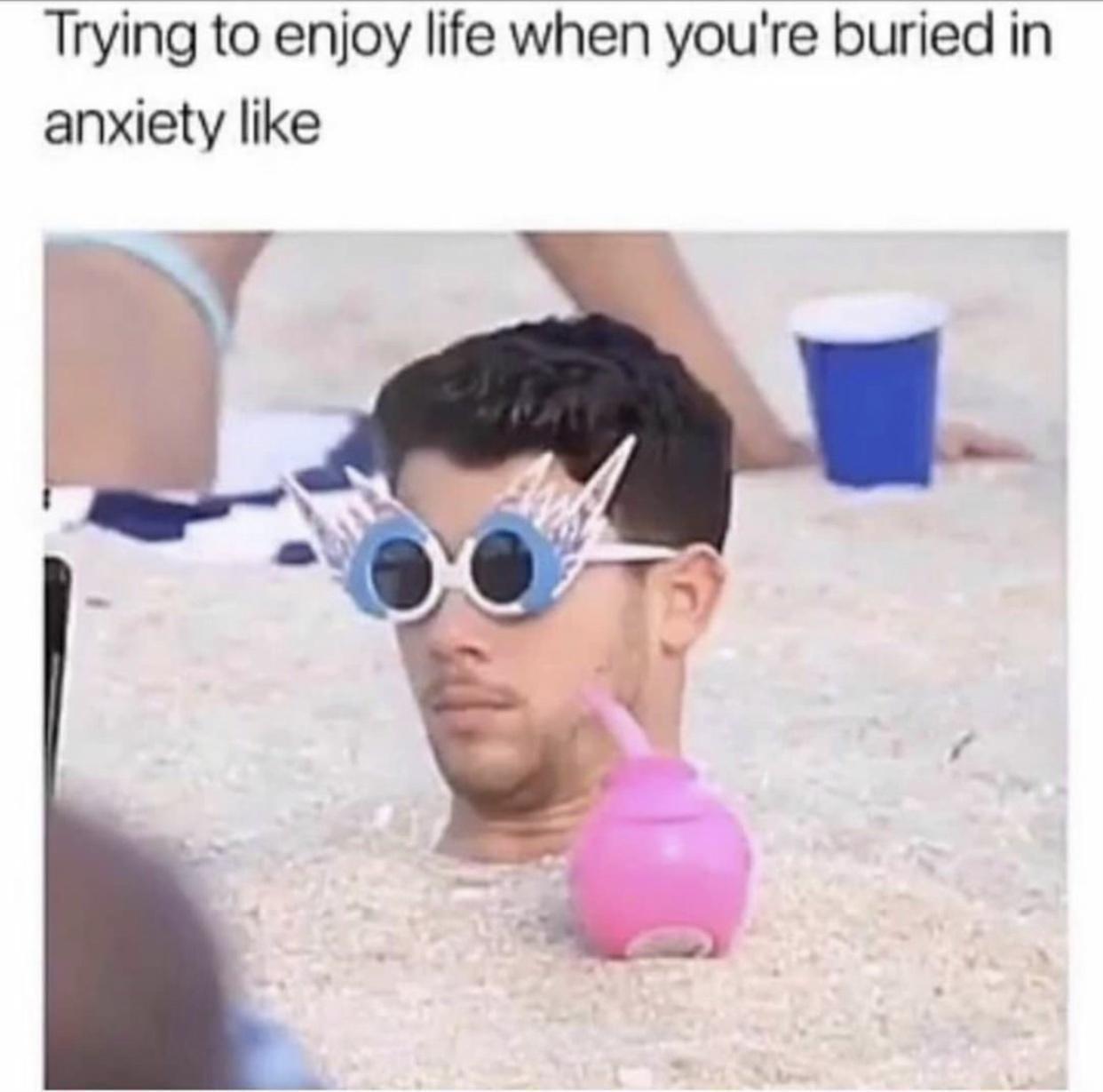 monday morning randomness - enjoy life meme - Trying to enjoy life when you're buried in anxiety