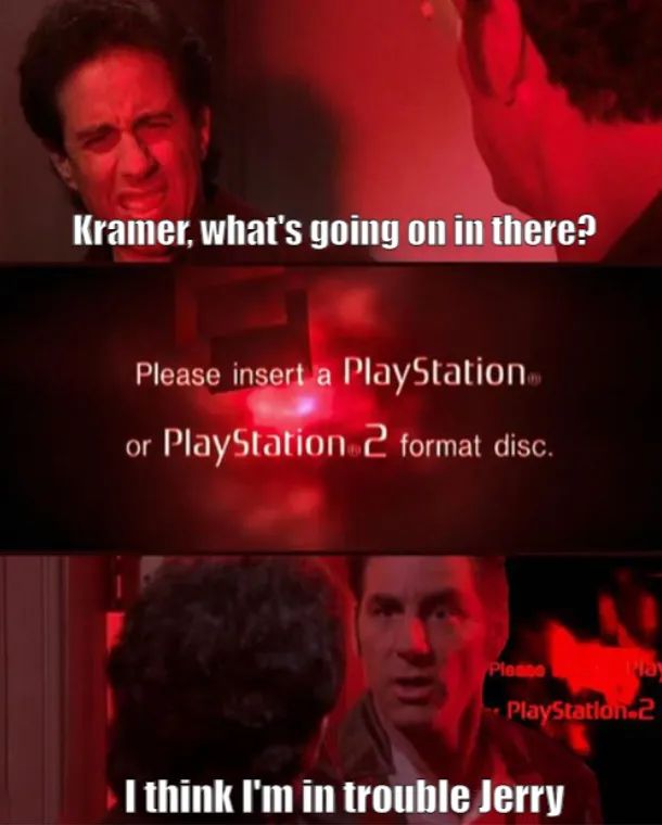 album cover - Kramer, what's going on in there? Please insert a PlayStation or PlayStation 2 format disc. Play PlayStation 2 Please I think I'm in trouble Jerry