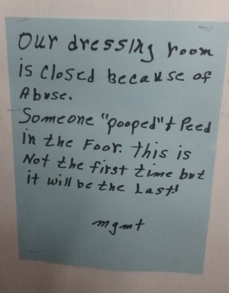 Trashy People - handwriting - Our dressing room is closed because of Abuse. Someone