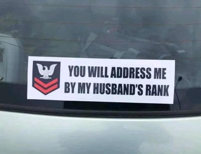karens in the wild - wear my husbands rank - You Will Address Me By My Husband'S Rank