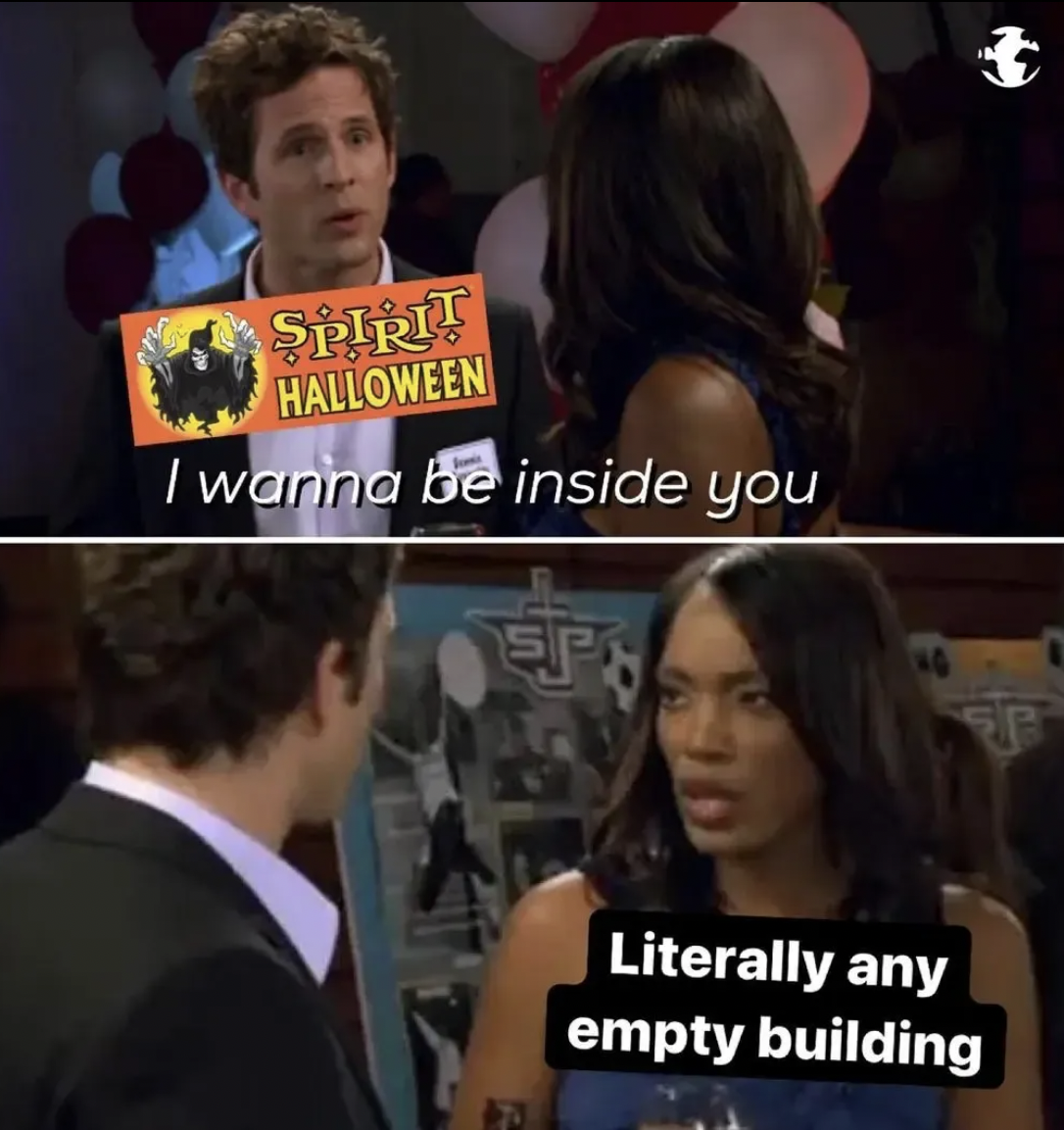 It's Always Sunny in Philadelphia memes - Доктор Любер - Spirit Halloween I wanna be inside you Ep Literally any empty building