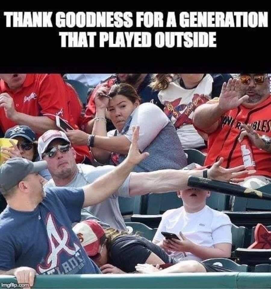MLB memes - dad saves son from baseball bat - Thank Goodness For A Generation That Played Outside imgflip.com Lads Bb Gm Pala Nrbles