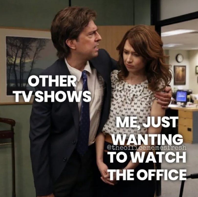 The Office show memes - office erin season 9 - Other Tv Shows Me Just Wanting To Watch The Office