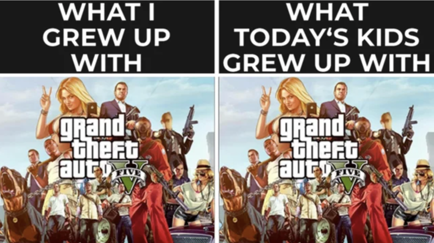 GTA V Memes - gta 4 - What I Grew Up With grand theft aut What Today'S Kids Grew Up With grand theft auto