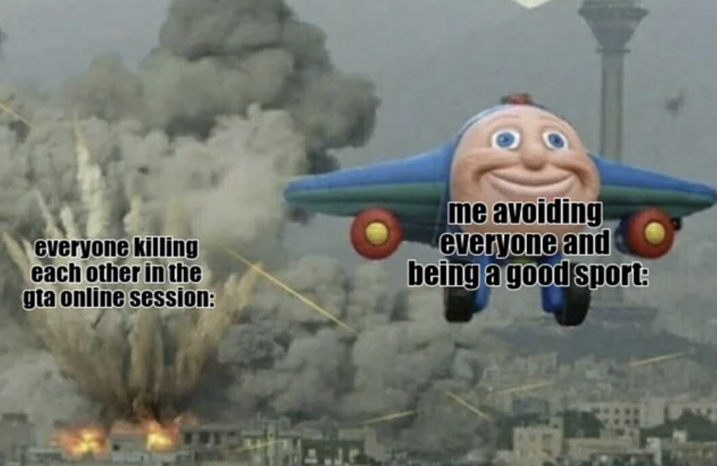 GTA V Memes - aircraft - everyone killing each other in the gta online session me avoiding everyone and being a good sport