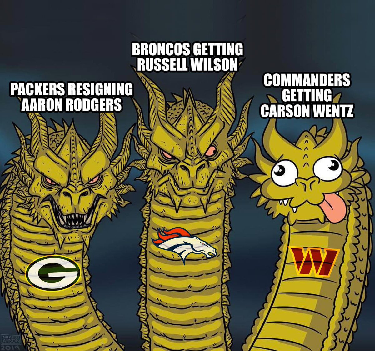NFL Memes Preseason Roundup - carson wentz commanders meme - Packers Resigning Aaron Rodgers Mike Arson 2019 Broncos Getting Russell Wilson e Tan Commanders Getting Carson Wentz