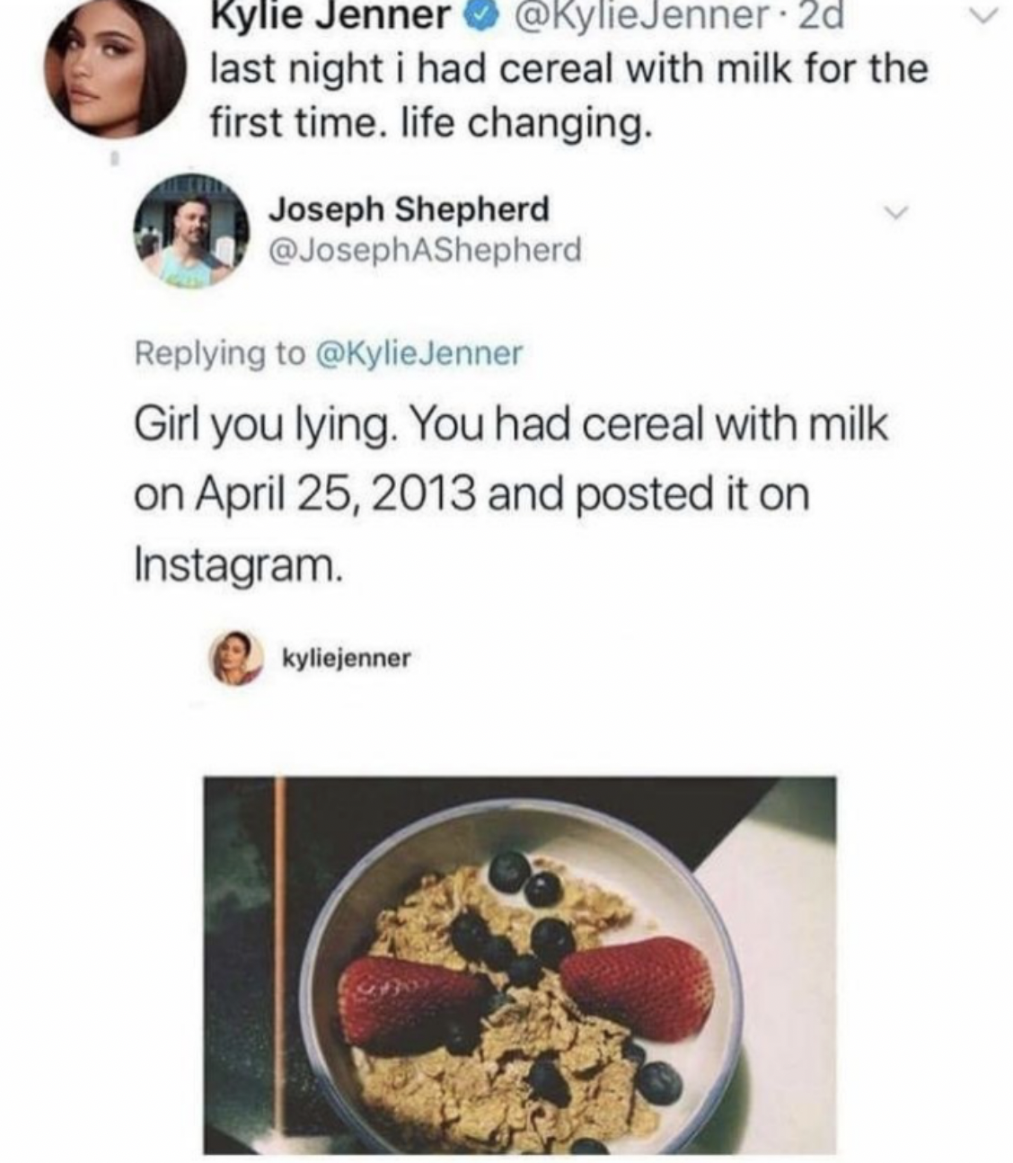 Friday Facepalms and Fails - kylie jenner cereal with milk - Kylie Jenner  last night i had cereal with milk for the first time. life changing.