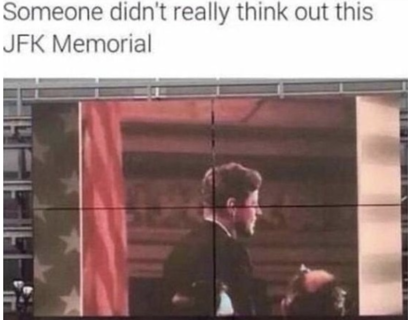 Friday Facepalms and Fails - bright eyes lyrics - Someone didn't really think out this Jfk Memorial