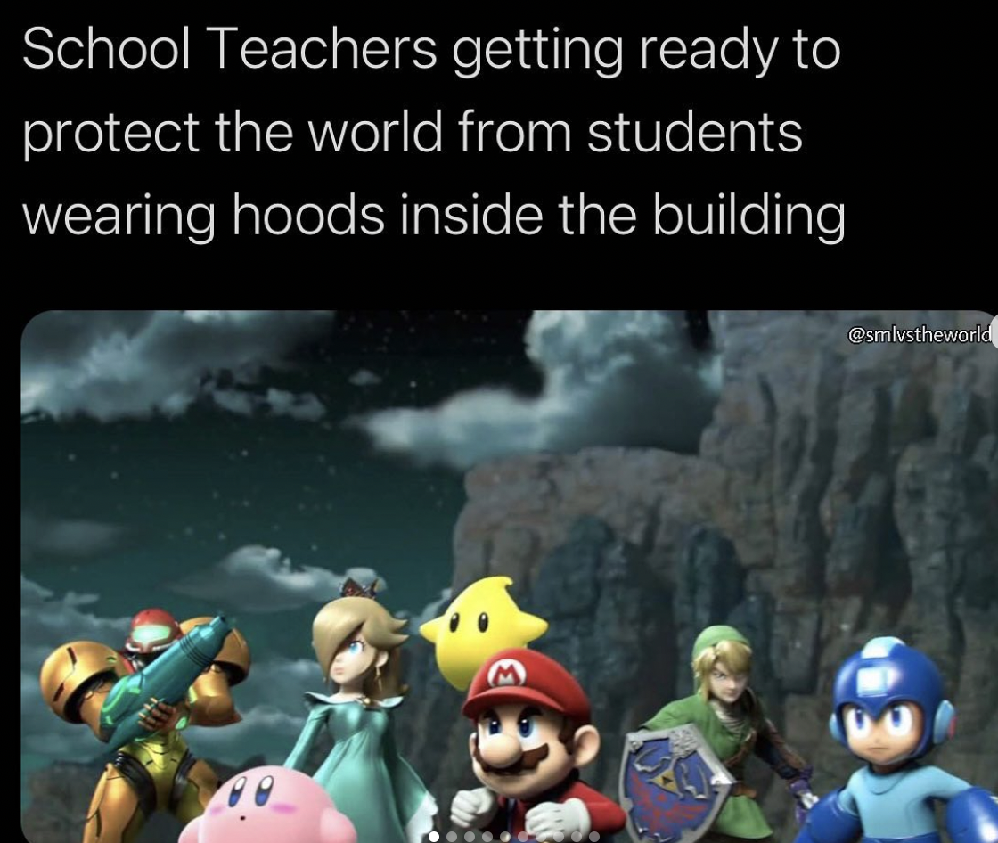 Nintendo memes - koopalings super smash bros ultimate - School Teachers getting ready to protect the world from students wearing hoods inside the building