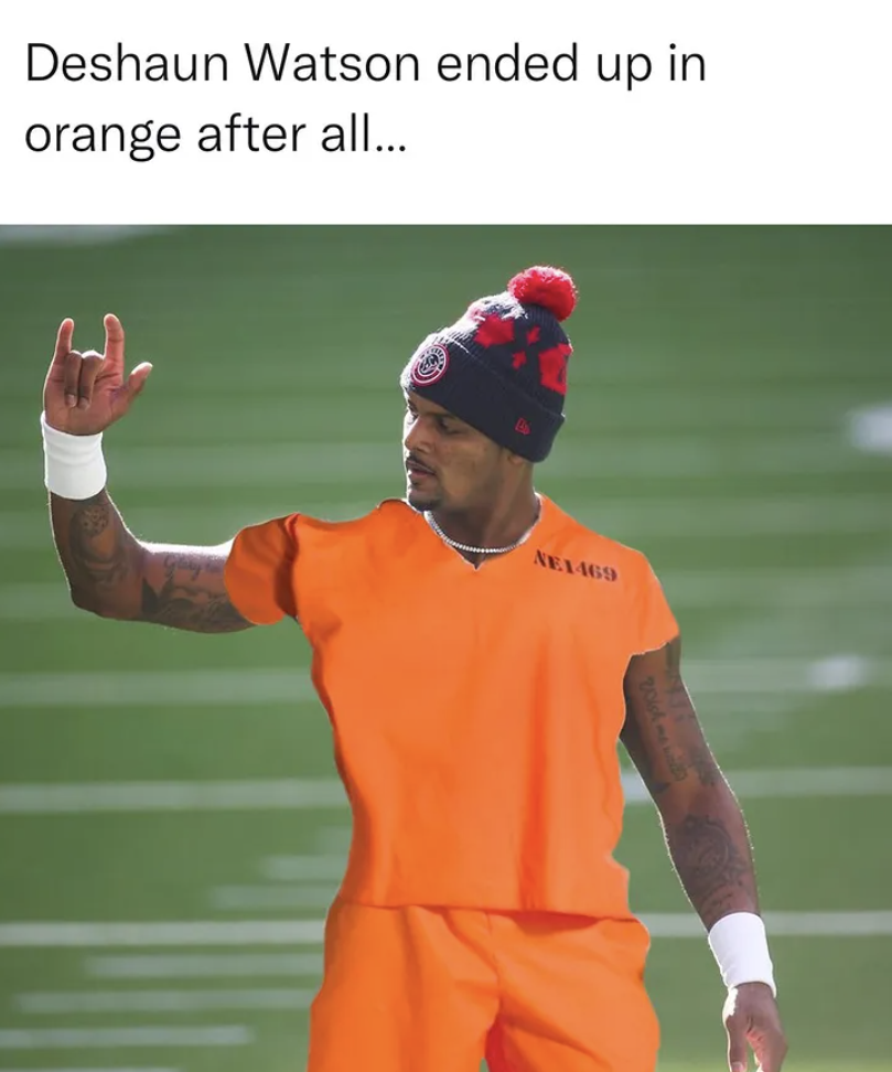 NFL memes preseason - deshaun watson orange jumpsuit - Deshaun Watson ended up in orange after all... Coberal XEA469