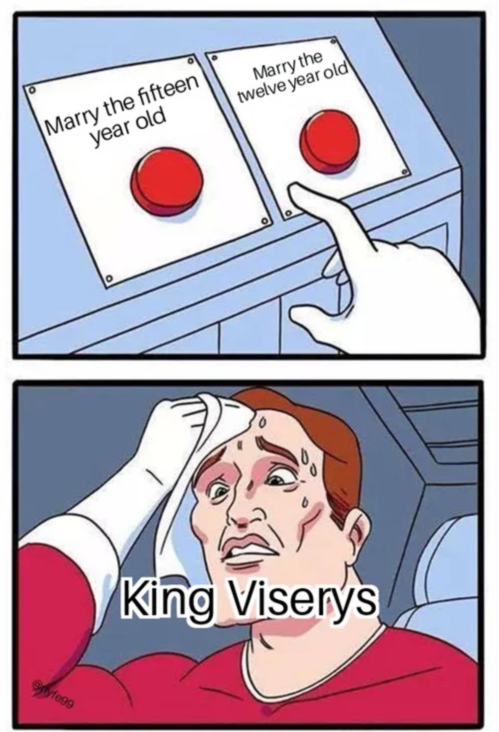 House of the Dragon Episode 2 memes - comics - Marry the fifteen year old Marry the twelve year old King Viserys