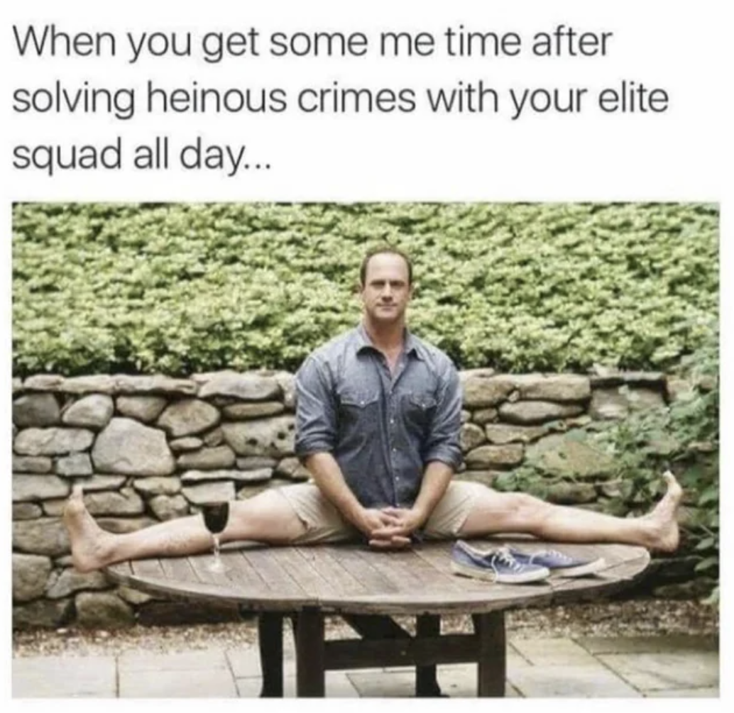 Law & Order: SVU memes - sitting - When you get some me time after solving heinous crimes with your elite squad all day... Iph