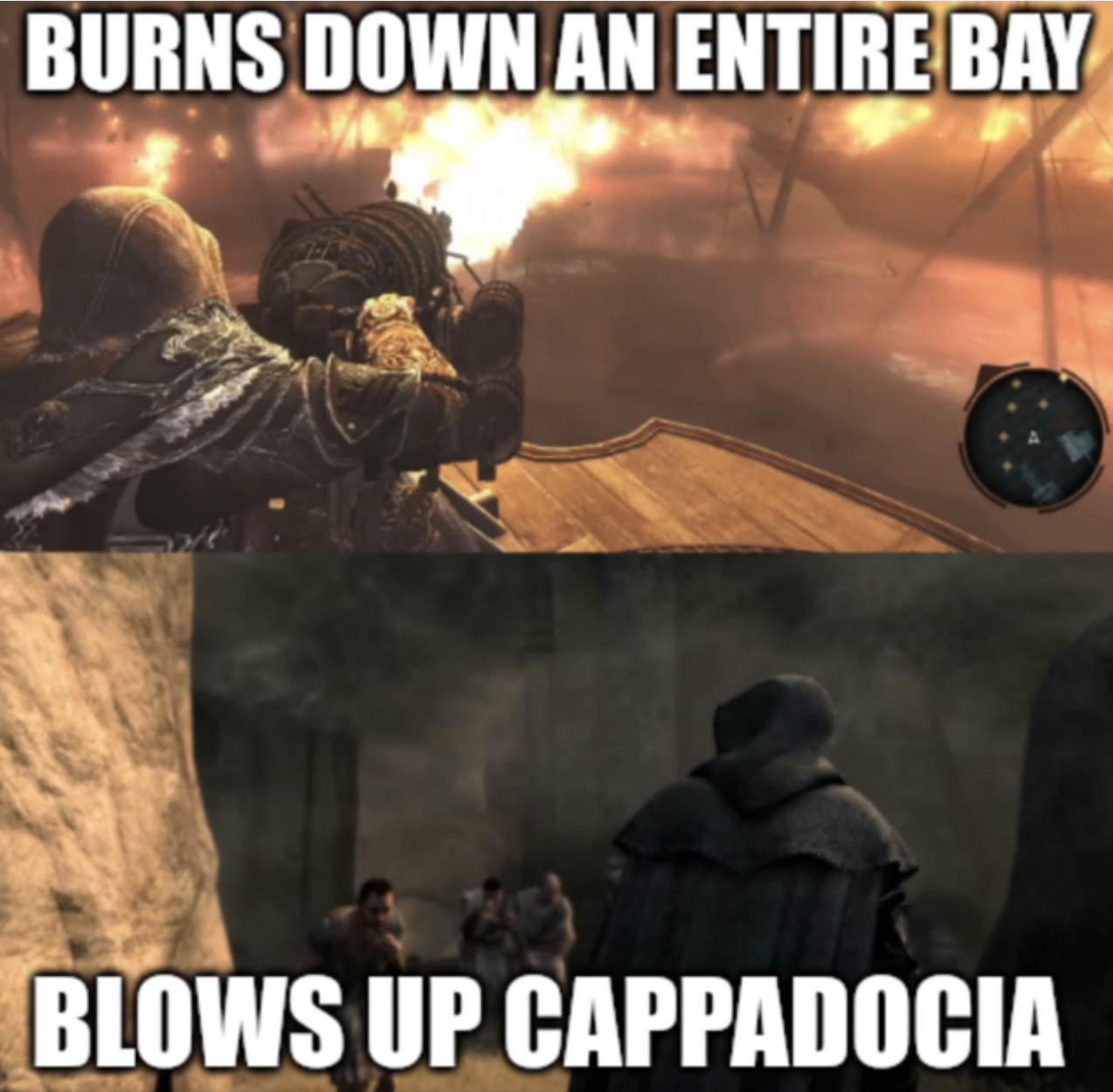 Assassin's Creed Memes - Burns Down An Entire Bay Blows Up Cappadocia