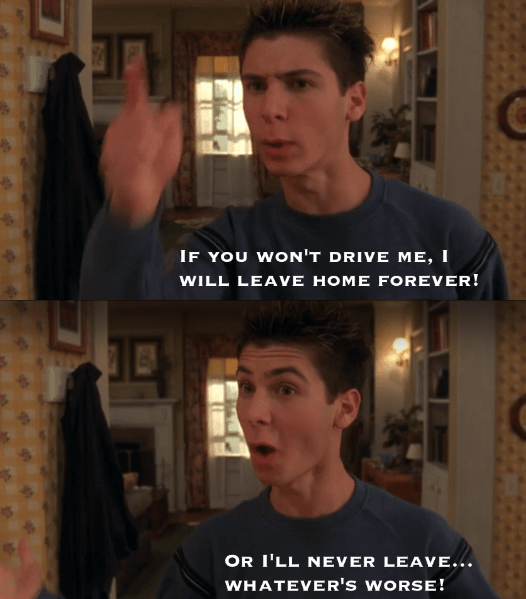 Malcom in the Middle memes - reese malcolm in the middle memes - 17 R If You Won'T Drive Me, I Will Leave Home Forever! Or I'Ll Never Leave... Whatever'S Worse!