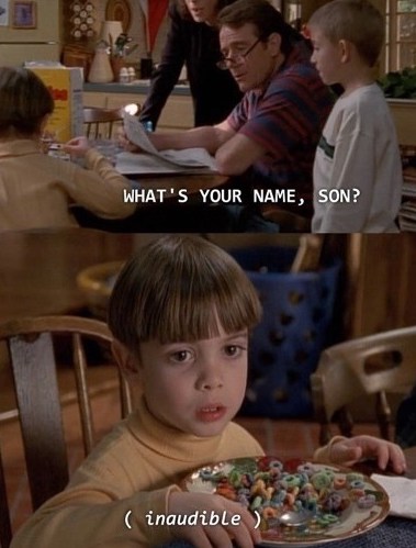 Malcom in the Middle memes - alexander gould malcolm in the middle - What'S Your Name, Son? inaudible